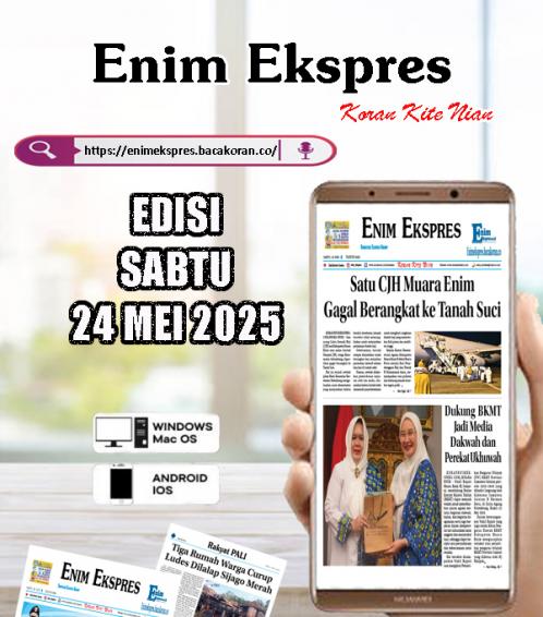 Enim Ekspres 24 Mei 2025