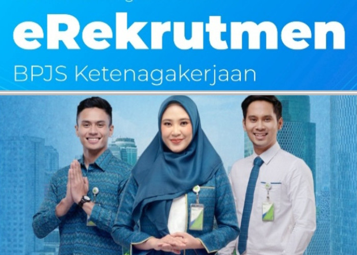 Tantangan dan Kesempatan Emas! BPJS Ketenagakerjaan Buka Rekrutmen