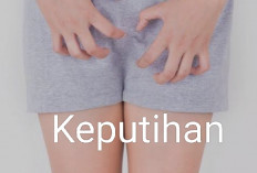 3 Penyebab Timbulnya Keputihan Pada Diri Anda