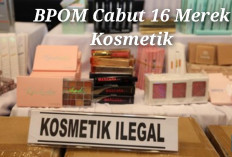 Hai Perempuan! Hindari 16 Produk Kosmetik karena Izin Dicabut BPOM