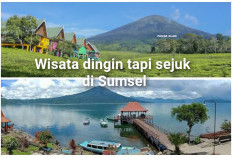 Sumsel Punya 2 Destinasi Wisata Dingin tapi Sejuk tapi Berjarak 291-333 Km dari Palembang