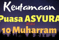 5 Keutamaan Puasa 'Asyura