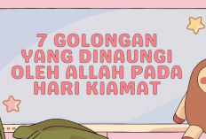 7 Golongan Orang yang Diberikan Naungan Oleh Allah 