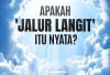 Apakah Jalur Langit Itu Nyata Menurut Islam?