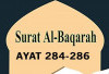 Keutamaan Surat Al-Baqarah Ayat 284-286