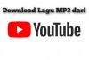 Download Lagu MP3 dari YouTube Tanpa Aplikasi Gampang Bro 