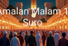 6 Amalan Malam 1 Suro yang Jangan Dilewatkan